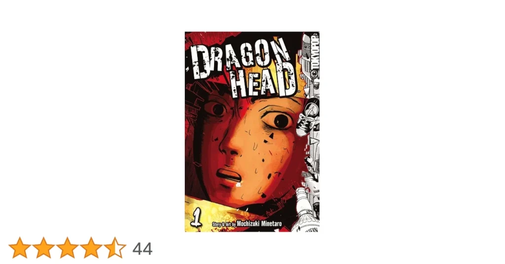 Dragon Head by Minetaro Mochizuki